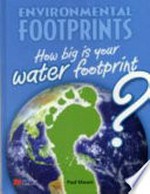 How big is your water footprint? / Paul Mason.
