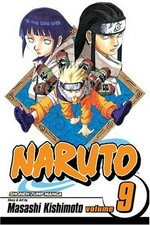 Naruto. story and art by Masashi Kishimoto. v. 9, Neji vs. Hinata /