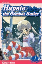 Hayate the combat butler / [story and art by] Kenjiro Hata ; [English adaptation: Mark Giambruno ; translation: Yuki Yoskoka & Cindy H. Yamauchi].