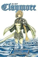 Claymore. story and art by Norihiro Yagi ; English adaptation & translation, Jonathan Tarbox ; touch-up art & lettering, Sabrina Heep. Vol. 7, Fit for battle /