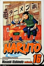 Naruto. story and art by Masashi Kishimoto. Vol. 16, Eulogy /