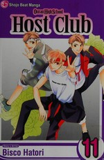 Ouran High School Host Club. story and art by Bisco Hatori. Vol. 11 /