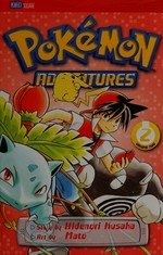 Pokemon adventures. story by Hidenori Kusaka ; art by Mato ; [English adaptation, Gerard Jones ; translation, Kaori Inoue]. Volume 2 /