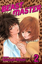Beast master. story & art by Kyousuke Motomi. Vol. 2 /