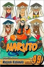 Naruto. story and art by Masashi Kishimoto ; [translation, Mari Morimoto]. Vol. 49, The Gokage summit commences /