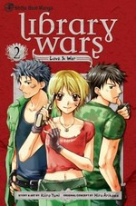 Library wars : 2 / love & war. story & art by Kiiro Yumi ; original concept by Hiro Arikawa ; [English translation, Kinami Watabe ; adaptation and lettering, Sean McCoy].