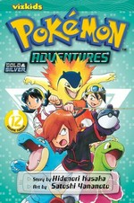 Pokémon adventures. story by Hidenori Kusaka ; art by Satoshi Yamamoto ; English adaptation, Gerard Jones ; translation, HC Language Solutions. Volume 12 / Gold & silver