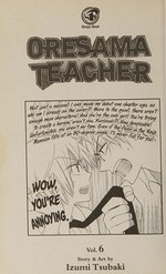 Oresama teacher. story & art by Izumi Tsubaki. Volume 6 /