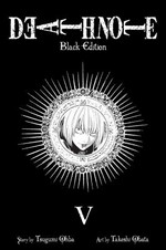 Death note. story by Tsugumi Ohba ; art by Takeshi Obata ; translation & adaptation, Tetsuichiro Miyaki ; touch-up art & lettering, Gia Cam Luc V : black edition : a compilation of the graphic novel volumes 9 [Contact] and 10 [Deletion] /