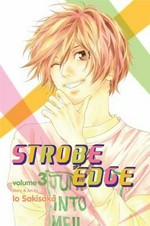 Strobe edge. story and art by Io Sakisaka. Volume 3 /