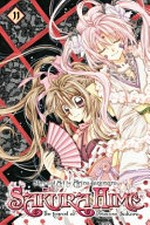 Sakura Hime, the legend of Princess Sakura / story and art by Arina Tanemura ; translation & adaptation, Tetsuichiro Miyaki ; touch-up art & lettering, Inori Fukuda Trant. 11.