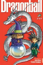 Dragonball 3-in-1. story and art by Akira Toriyama ; translation, Mari Morimoto ; English adaptation, Gerard Jones. 3 /