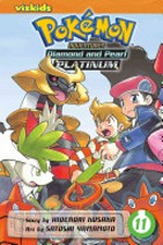 Pokémon adventures: Diamond and Pearl platinum / story by Hidenori Kusaka ; art by Satoshi Yamamoto ; [translation, Tetsuichiro Miyaki ; English adaptation, Bryant Turnage]. volume 11.