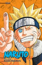 Naruto 3-in-1 edition. story and art by Masashi Kisimoto ; translation & English adaptation, Mari Morimoto, Kyoko Shapiro, HC Language Solutions, Inc., Joe Yamazaki. Volume 8