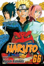 Naruto. story & art by Masashi Kishimoto. Vol. 66, The new three /