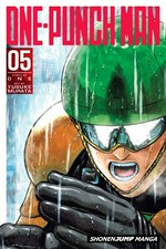 One-punch man. story by ONE ; art by Yusuke Murata ; translation, John Werry ; touch-up art and lettering, James Gaubatz. 05 /