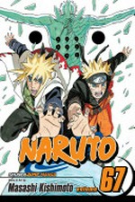 Naruto. story and art by Masashi Kishimoto. Vol. 67, An opening /