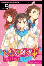 Nisekoi, false love. story and art by Naoshi Komi. Vol. 9, Kamikaze /