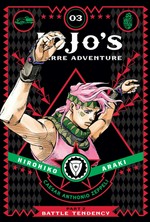 Jojo's bizarre adventure. by Hirohiko Araki ; translation, Evan Galloway ; touch-up art & lettering, Mark McMurray. Part 2, Volume 3 / Battle tendency.