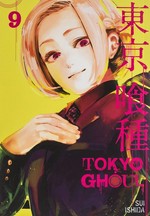 Tokyo ghoul. story and art by Sui Ishida ; translation, Joe Yamazaki ; touch-up art and lettering, Vanessa Satone. 9 /
