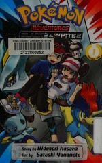 Pokémon adventures. story by Hidenori Kusaka ; art by Satoshi Yamamoto ; translation/Tetsuichiro Miyaki ; English adaptation/Annette Roman. Black 2 & White 2. Volume 1 /