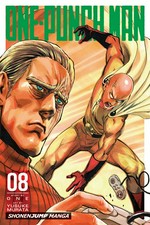 One-punch man. story by ONE ; art by Yusuke Murata ; translation, John Werry ; touch-up art and lettering, James Gaubatz. 08 /