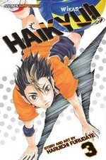 Haikyu!!. story and art by Haruichi Furudate ; translation, Adrienne Beck ; touch-up art & lettering, Erika Terriquez. 3, Go, Team Karasuno! /