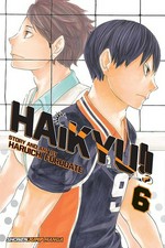 Haikyu!!. story and art by Haruichi Furudate ; translation, Adrienne Beck ; touch-up art & lettering, Erika Terriquez. 6, Setter battle! /