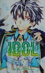 Idol dreams. 4 / story & art by Arina Tanemura ; translation, Tetsuichiro Miyaki ; touch-up art & lettering, Inori Fukuda Trant.
