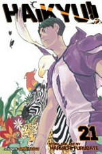 Haikyu!!. story and art by Haruichi Furudate ; translation, Adrienne Beck ; touch-up art & lettering, Erika Terriquez. 21, A battle of concepts /