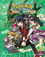 Pokémon Omega Ruby Alpha Sapphire. story: Hidenori Kusaka ; art: Satoshi Yamamoto ; translation--Tetsuichiro Miyaki ; English adaptation--Bryant Turnage. Vol. 5 /