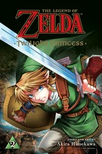 The legend of Zelda. story and art by Akira Himekawa ; translation, John Werry ; English adaptation, Stan!. 2, Twilight princess /