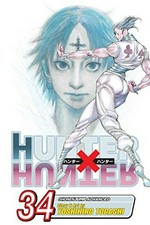Hunter x Hunter. story & art by Yoshihiro Togashi ; English adaptation & translation/Lillian Olsen. Volume 34 /