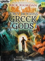 Percy Jackson's Greek Gods / Rick Riordan ; illustrated by John Rocco.