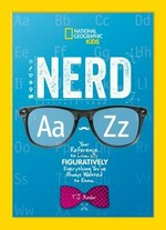 Nerd Aa - Zz : our reference to literally figuratively everything you've always wanted to know / T.J. Resler.