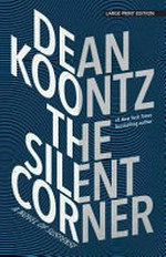 The silent corner / Dean Koontz.