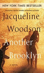 Another Brooklyn / Jacqueline Woodson.