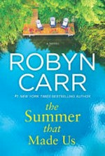 The summer that made us / Robyn Carr.