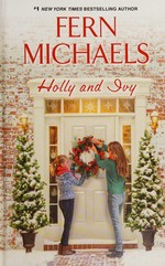 Holly and Ivy / Fern Michaels.