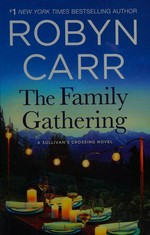 The family gathering / Robyn Carr.