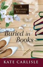 Buried in books / Kate Carlisle.