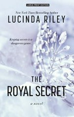 The royal secret / Lucinda Riley.