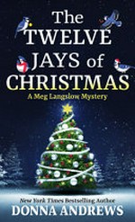 The twelve jays of Christmas / Donna Andrews.