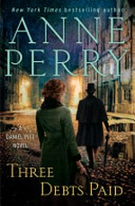 Three debts paid / Anne Perry.