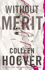 Without Merit / Colleen Hoover.