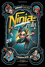Ninja-rella : / by Joey Comeau ; illustrated by Omar Lozano.