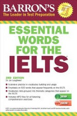 Barron's essential words for the IELTS / Lin Lougheed, Ed. D., Teachers College Columbia University.