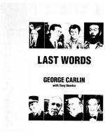 Last words / George Carlin with Tony Hendra.