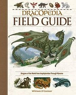 Dracopedia field guide / William O'Connor.