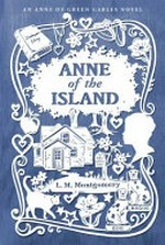 Anne of the island / L. M. Montgomery.